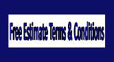 Free estimate Terms And Conditions